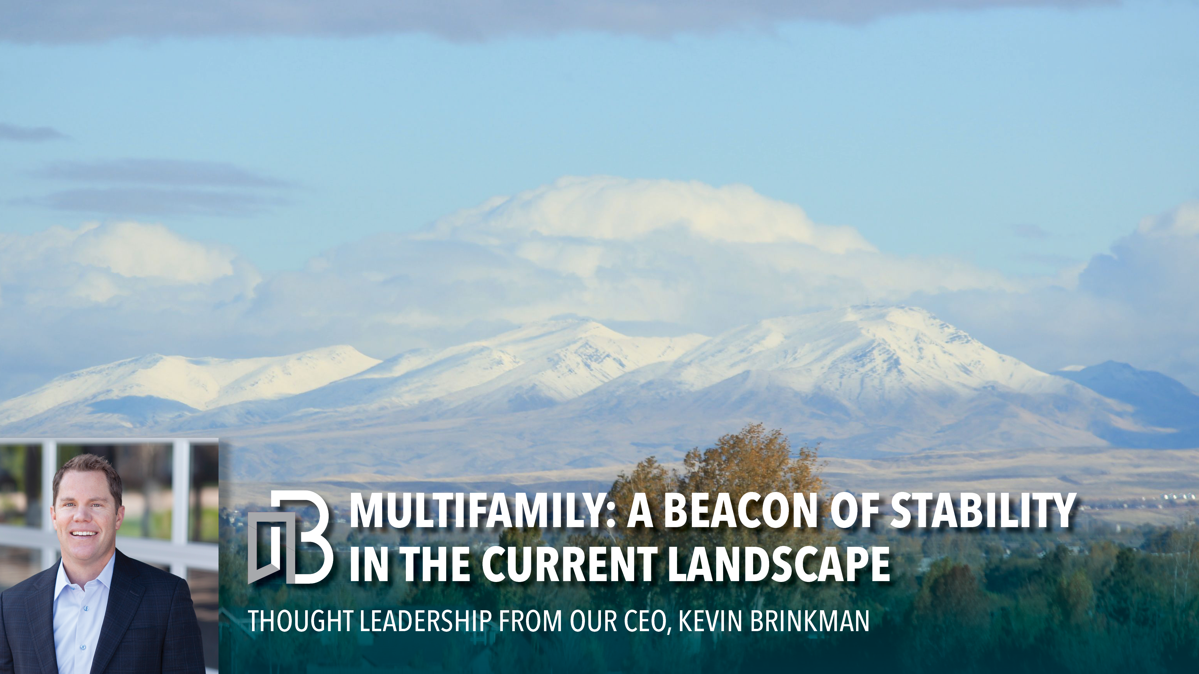 Kevin Thought Leadership - Multifamily Investment